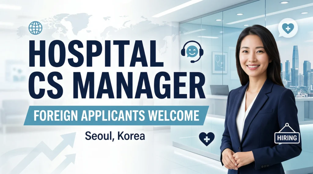Chinese-Speaking Hospital CS Manager Job in Korea